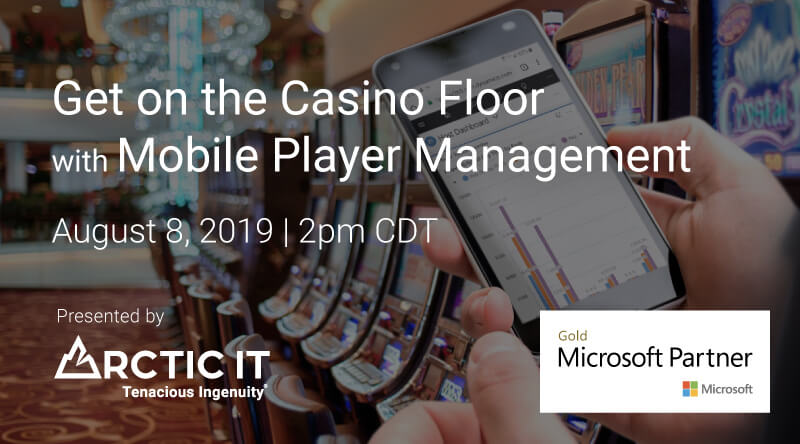 Get on the Casino Floor with Mobile Player Management