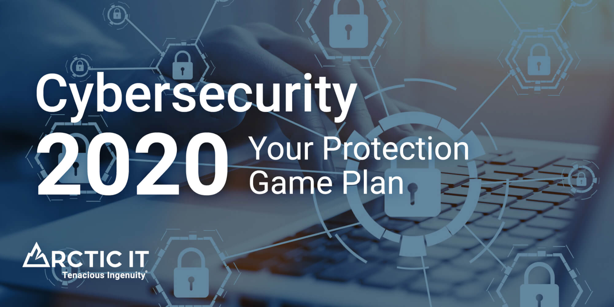Cybersecurity 2020 Webinar