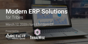 Modern ERP Solutions TribalWise Webinar