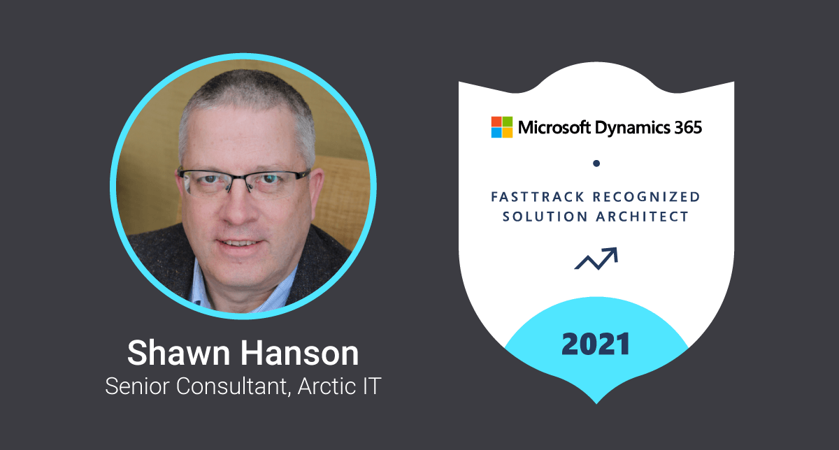 Shawn Hanson Receives Dynamics 365 FastTrack Recognition for Third Consecutive Year
