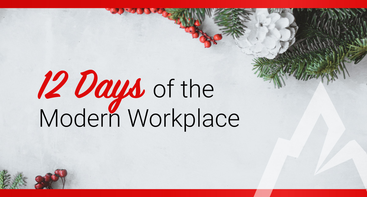 12 Days of the Modern Workplace