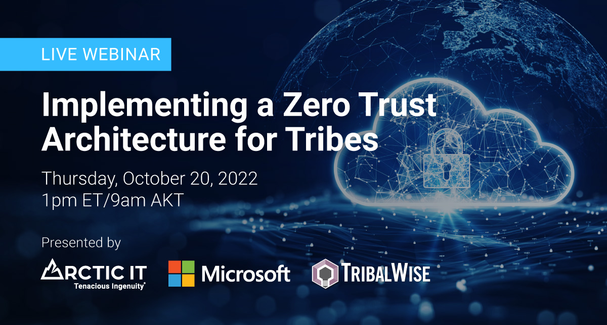 Implementing a Zero Trust Architecture for Tribes webinar