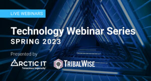 TribalWise Technology Webinar Series: Spring 2023