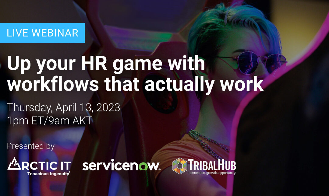 Up your HR game with workflows that actually work