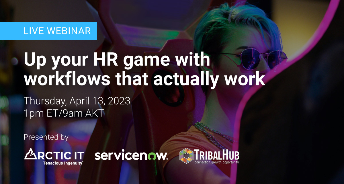 Up your HR game with ServiceNow HR Service Delivery webinar