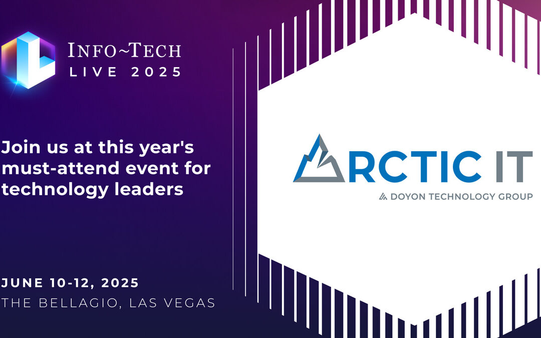 Arctic IT a Partner Sponsor for Info-Tech LIVE 2025